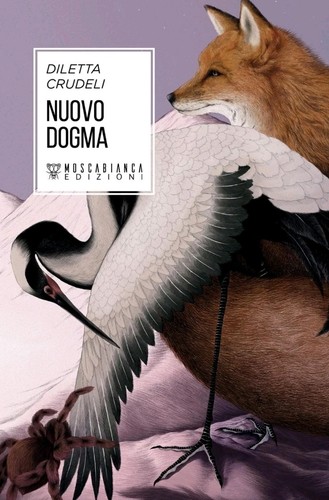 Nuovo dogma diletta - diletta, crudeli
