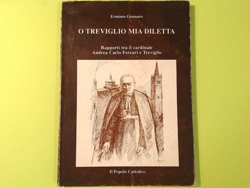 Treviglio mia diletta - o,